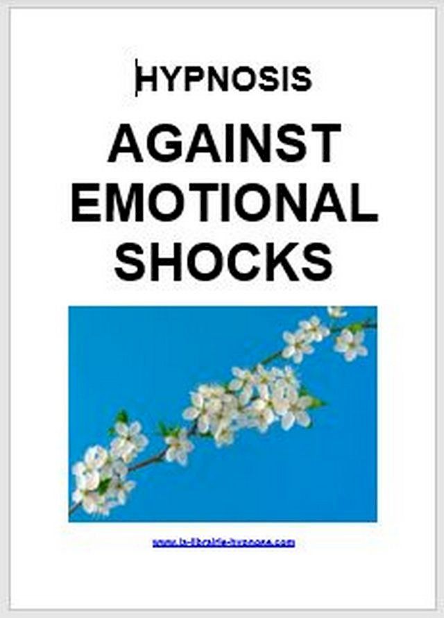  Hypnosis against emotional shocks(Kobo/電子書)