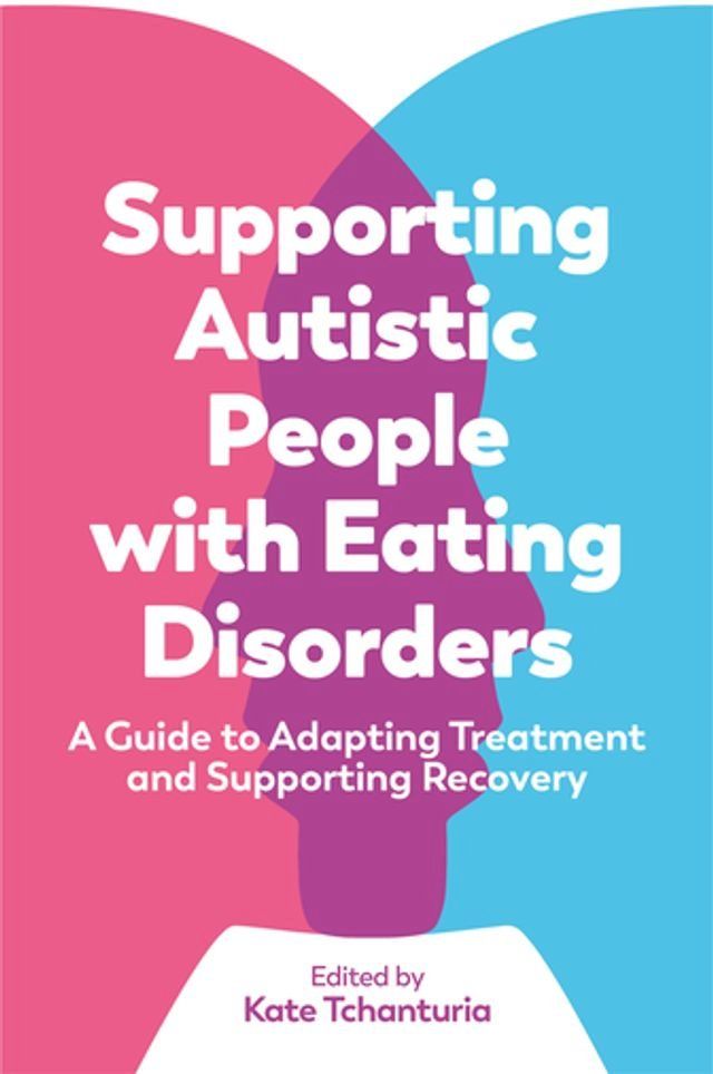  Supporting Autistic People with Eating Disorders(Kobo/電子書)