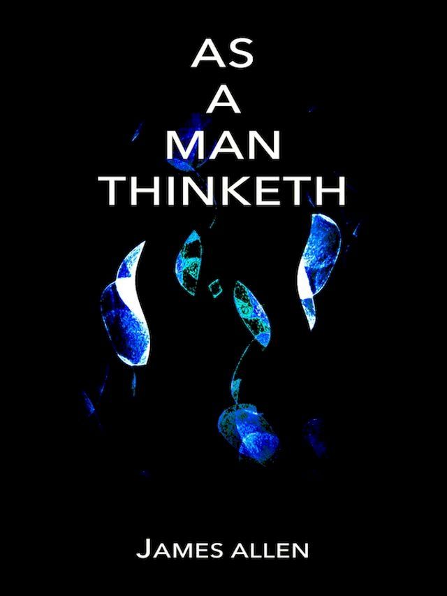  As a Man Thinketh(Kobo/電子書)