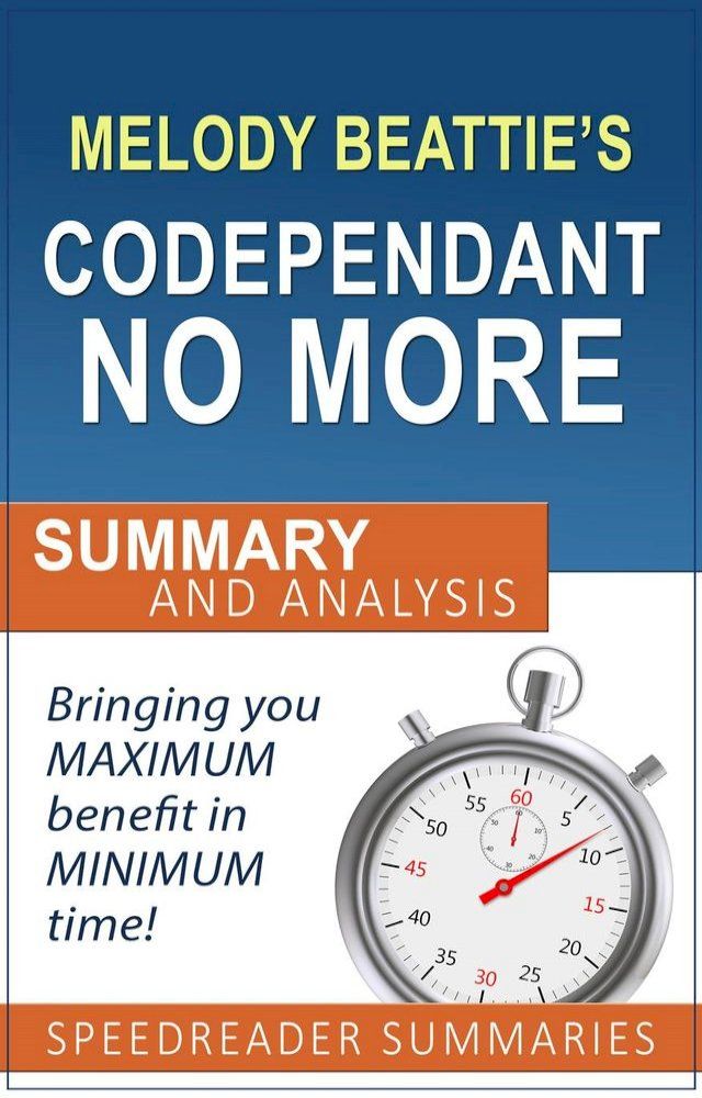  Codependent No More by Melody Beattie: Summary and Analysis(Kobo/電子書)