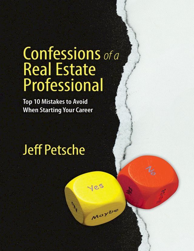  Confessions of a Real Estate Professional: Top 10 Mistakes to Avoid When Starting Your Career(Kobo/電子書)