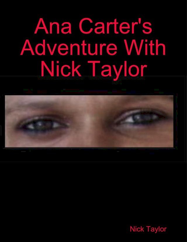  Ana Carter's Adventure With Nick Taylor(Kobo/電子書)