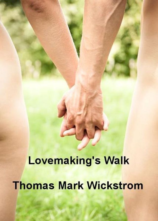  Lovemaking's Walk(Kobo/電子書)