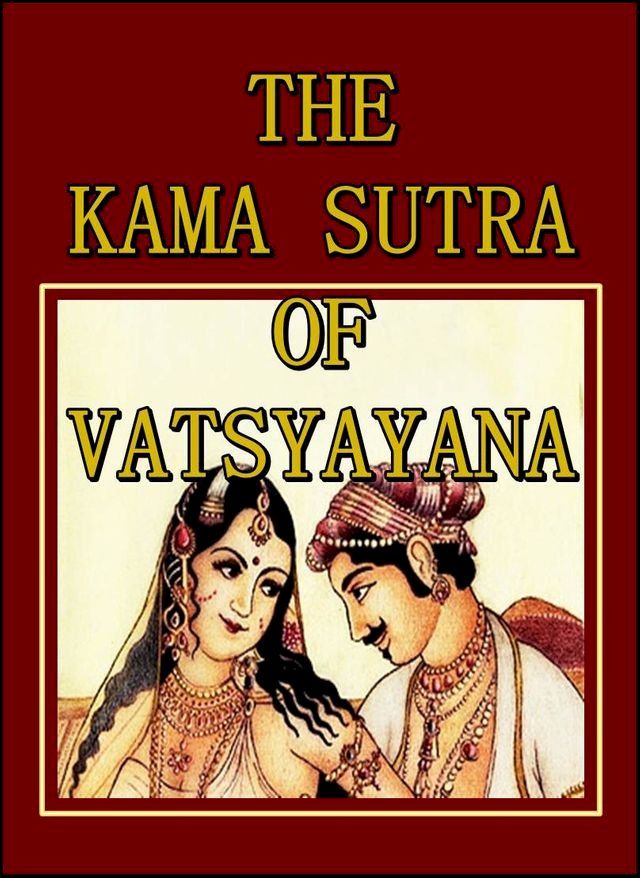  The Kama Sutra of Vatsyayana(Kobo/電子書)