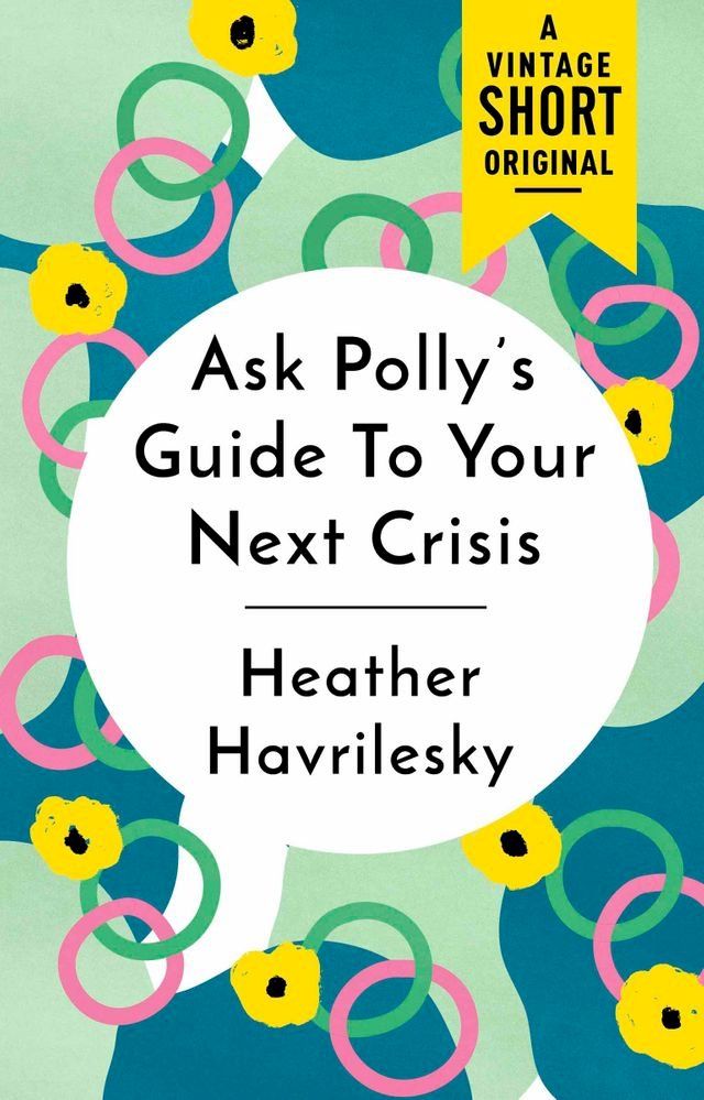  Ask Polly's Guide to Your Next Crisis(Kobo/電子書)