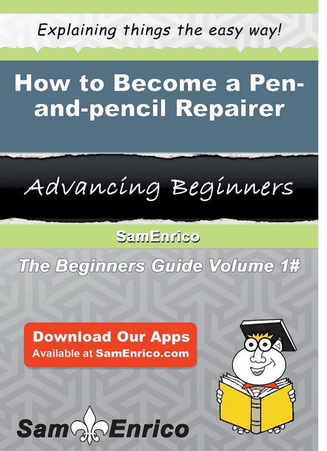  How to Become a Pen-and-pencil Repairer(Kobo/電子書)