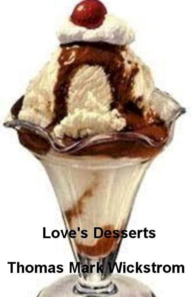  Love's Desserts(Kobo/電子書)