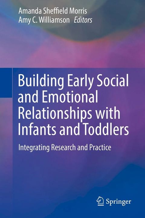 Building Early Social and Emotional Relationships with Infants and Toddlers(Kobo/電子書)