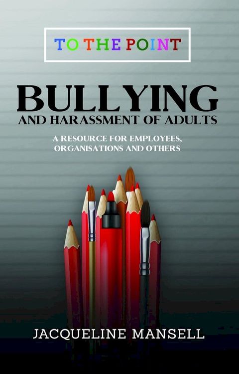 Bullying & Harassment of Adults(Kobo/電子書)