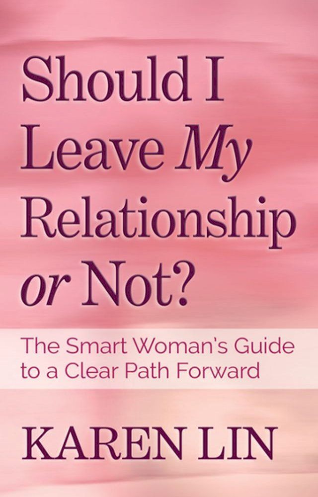  Should I Leave My Relationship or Not?(Kobo/電子書)