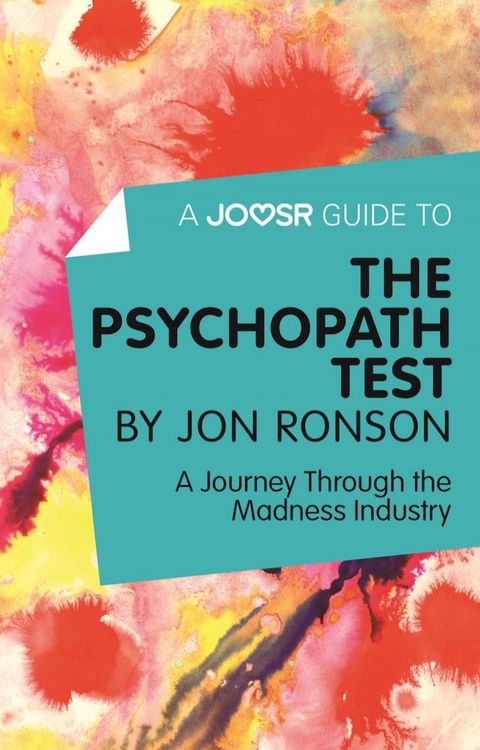 A Joosr Guide to... The Psychopath Test by Jon Ronson: A Journey Through the Madness Industry(Kobo/電子書)