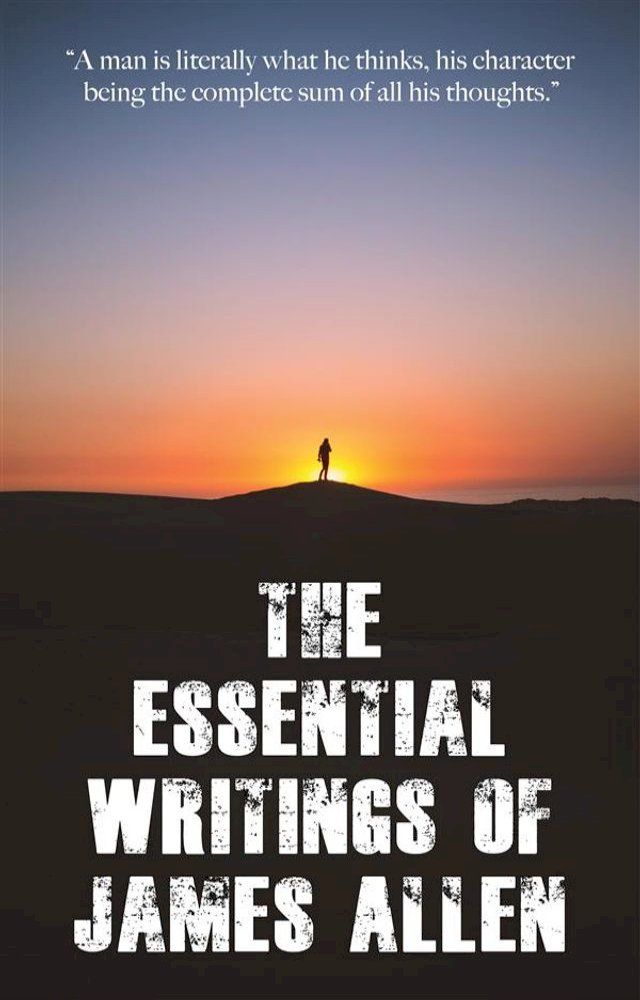  The Essential Writings of James Allen(Kobo/電子書)