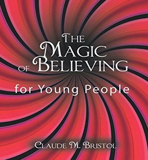 The Magic of Believing for Young People(Kobo/電子書)