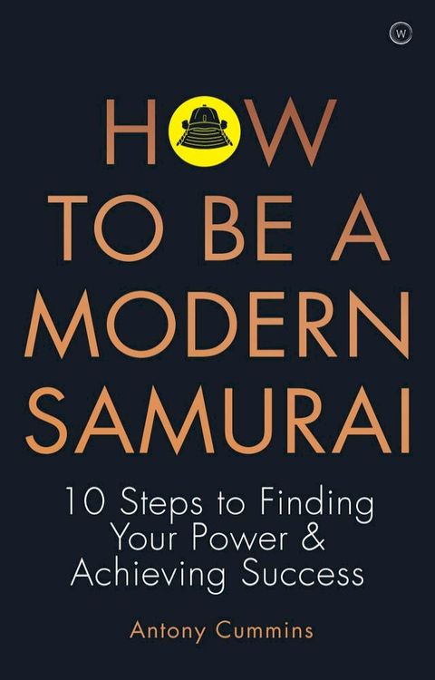 How To Be a Modern Samurai(Kobo/電子書)