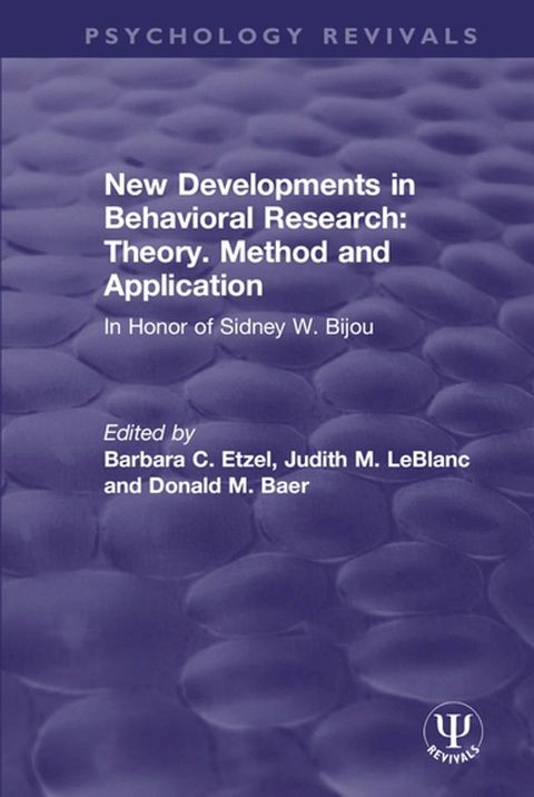 New Developments in Behavioral Research: Theory, Method and Application(Kobo/電子書)