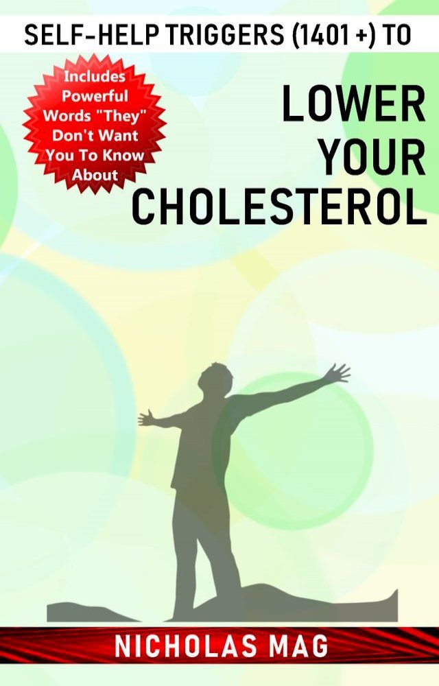  Self-help Triggers (1401 +) to Lower Your Cholesterol(Kobo/電子書)