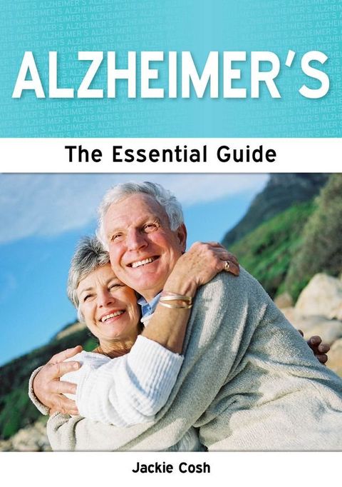 Alzheimers: The Essential Guide(Kobo/電子書)