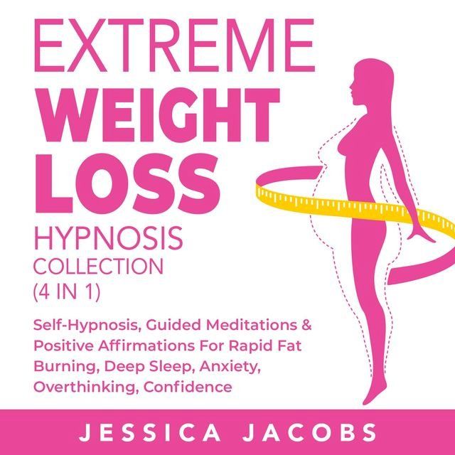  Extreme Weight Loss Hypnosis Collection (4 in 1)(Kobo/電子書)