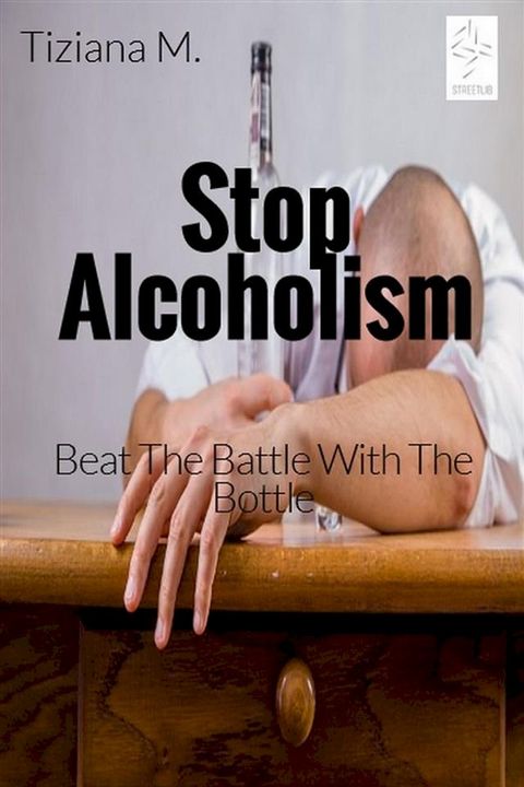 Stop Alcoholism(Kobo/電子書)