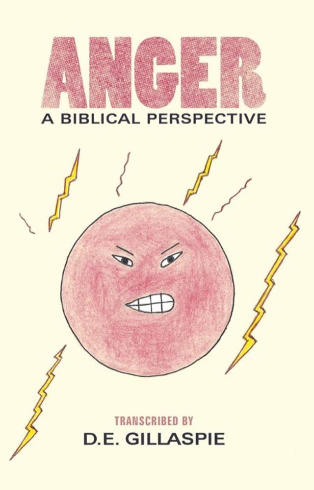  Anger, a Biblical Perspective(Kobo/電子書)