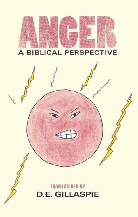 Anger, a Biblical Perspective(Kobo/電子書)