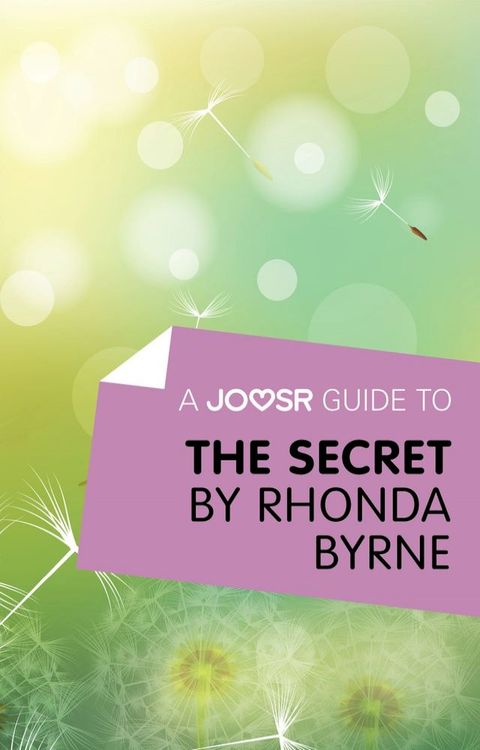 A Joosr Guide to... The Secret by Rhonda Byrne(Kobo/電子書)