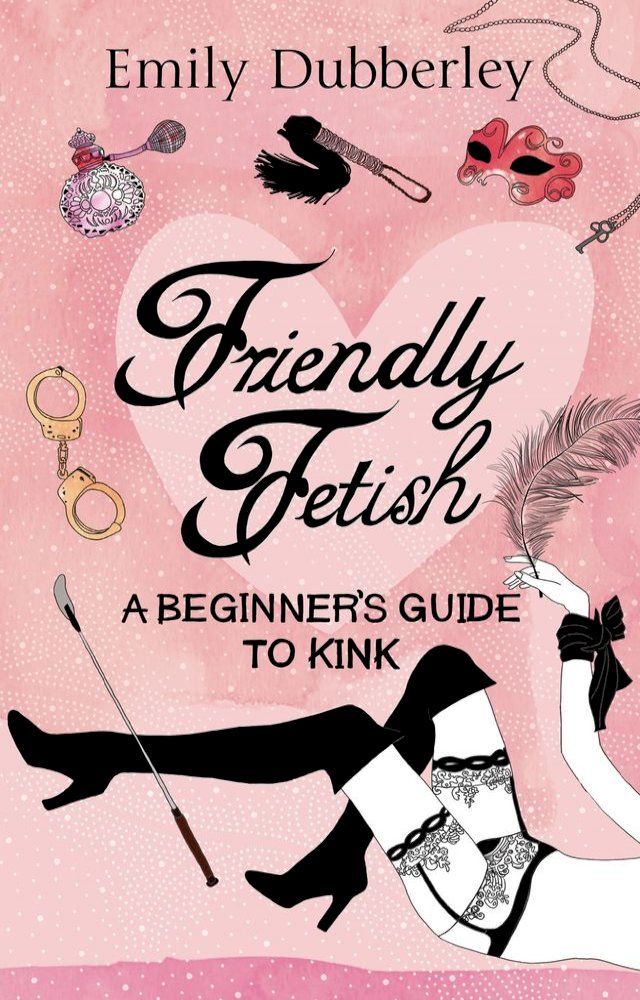  Friendly Fetish(Kobo/電子書)