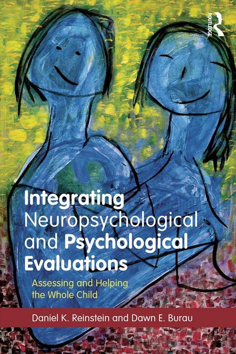 Integrating Neuropsychological and Psychological Evaluations(Kobo/電子書)