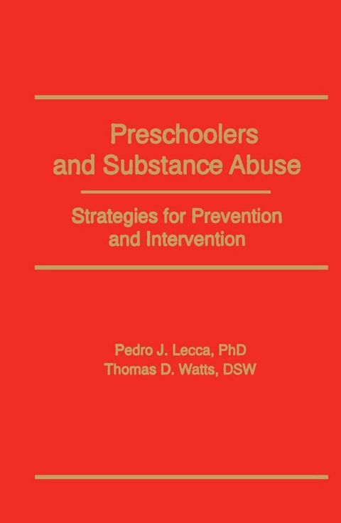 Preschoolers and Substance Abuse(Kobo/電子書)