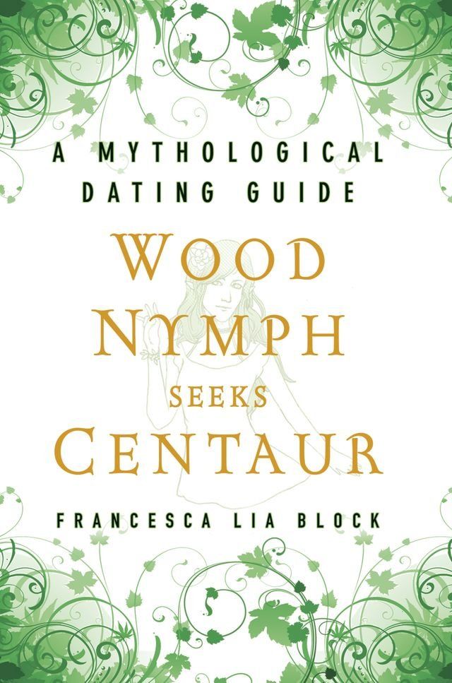  Wood Nymph Seeks Centaur(Kobo/電子書)