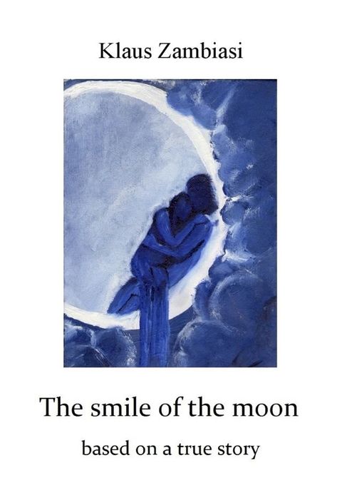 The Smile Of The Moon(Kobo/電子書)