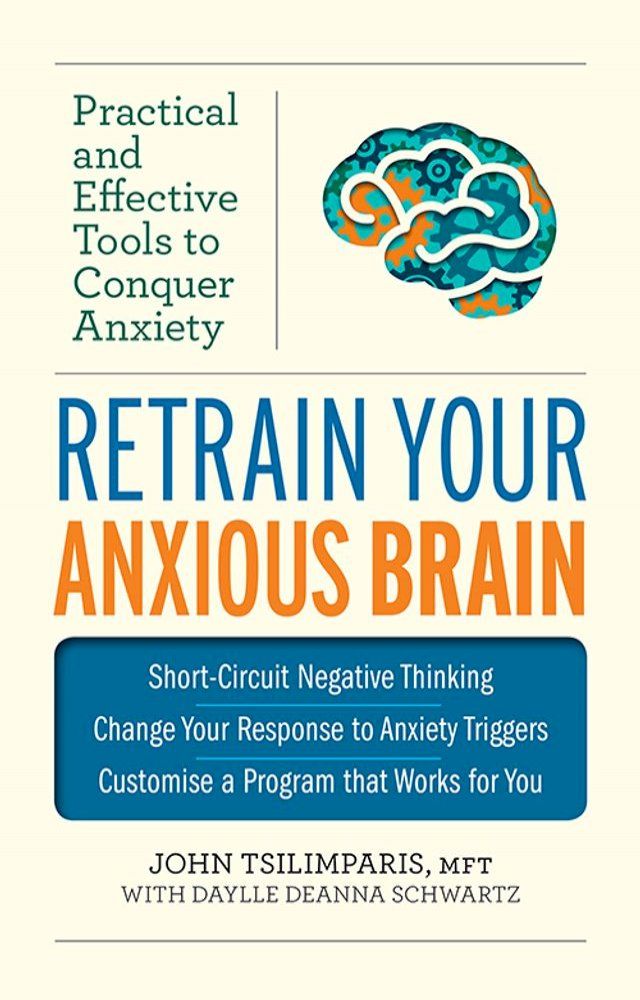  Retrain Your Anxious Brain(Kobo/電子書)