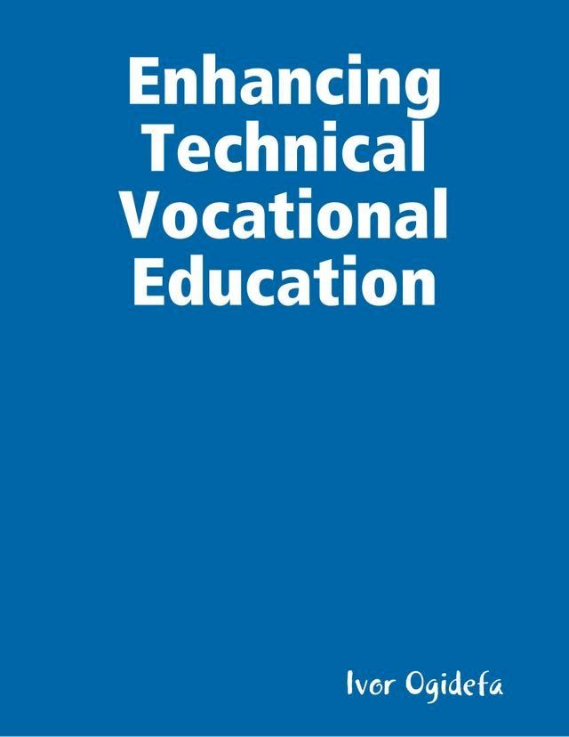  Enhancing Technical Vocational Education(Kobo/電子書)