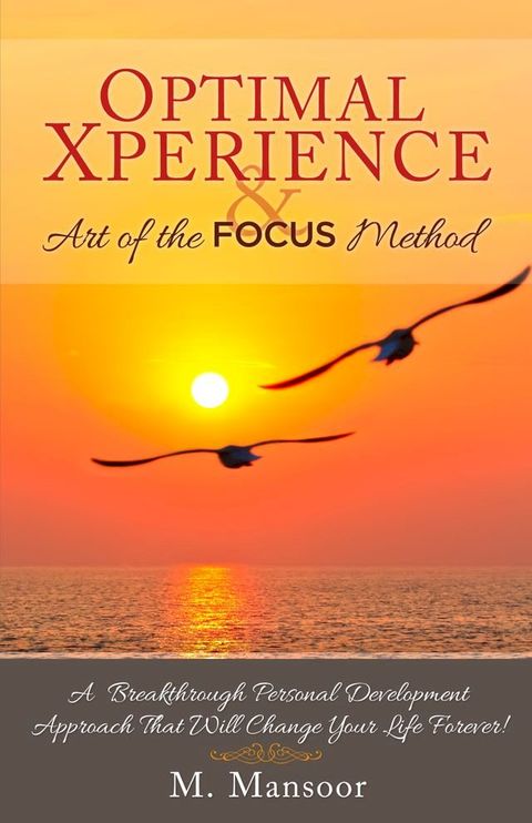 Optimal Xperience & Art of the FOCUS Method(Kobo/電子書)