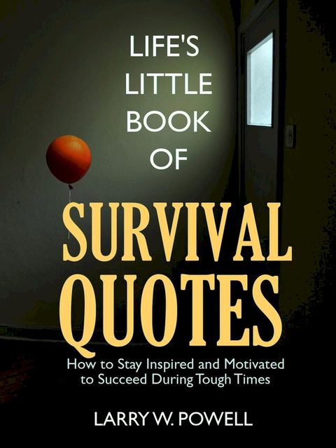 Life's Little Book of Survival Quotes(Kobo/電子書)