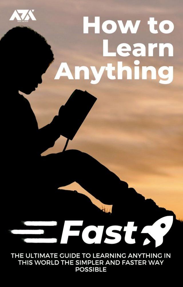  How to Learn Anything Fast(Kobo/電子書)