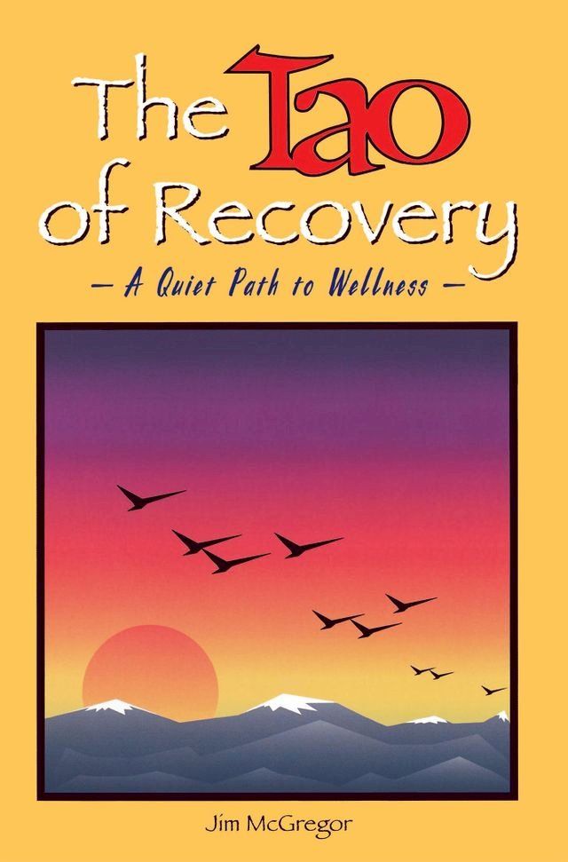  The Tao of Recovery: A Quiet Path to Wellness(Kobo/電子書)