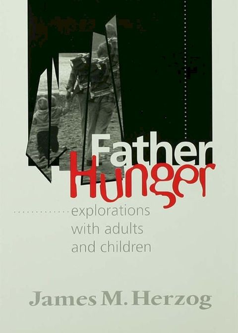 Father Hunger(Kobo/電子書)