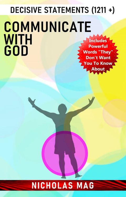 Communicate with God: Decisive Statements (1211 +)(Kobo/電子書)