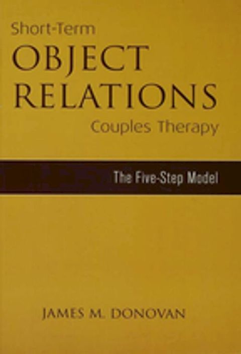 Short Term Object Relations Couples Therapy(Kobo/電子書)