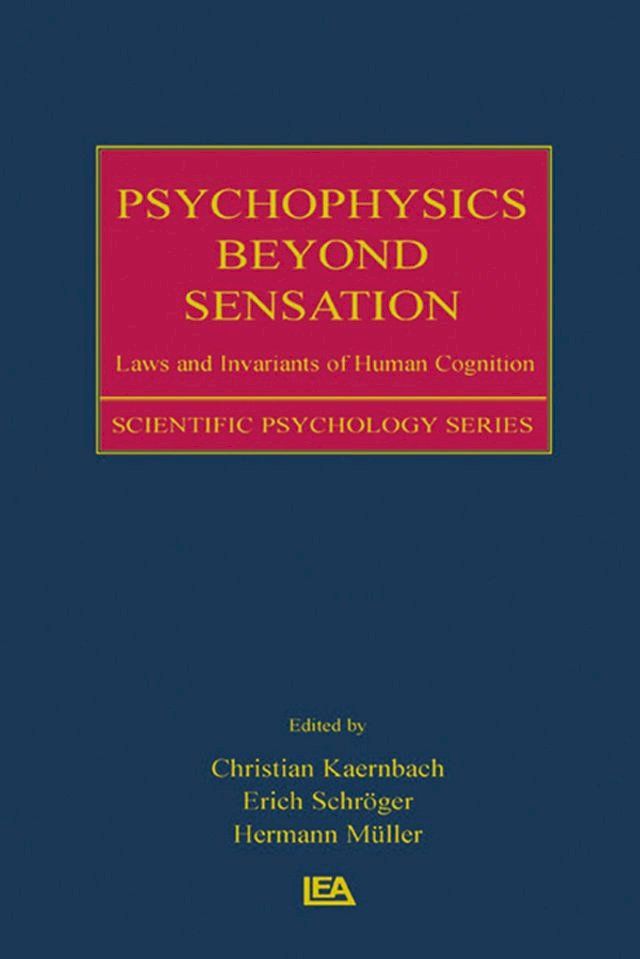  Psychophysics Beyond Sensation(Kobo/電子書)