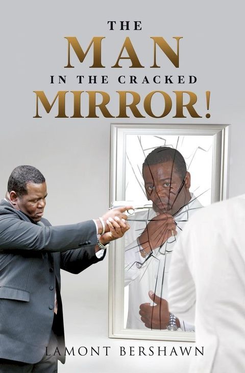 The Man in the Cracked Mirror!(Kobo/電子書)