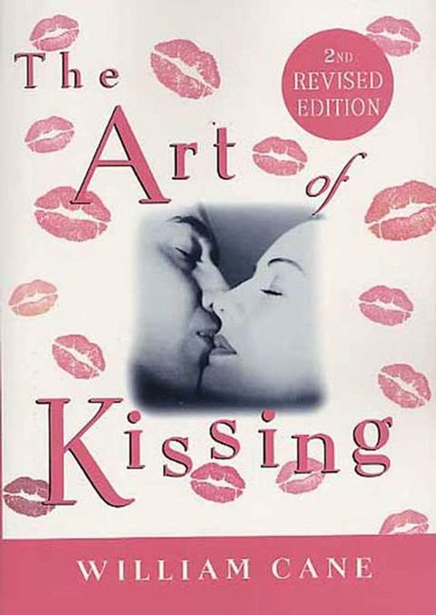 The Art of Kissing, 2nd Revised Edition(Kobo/電子書)