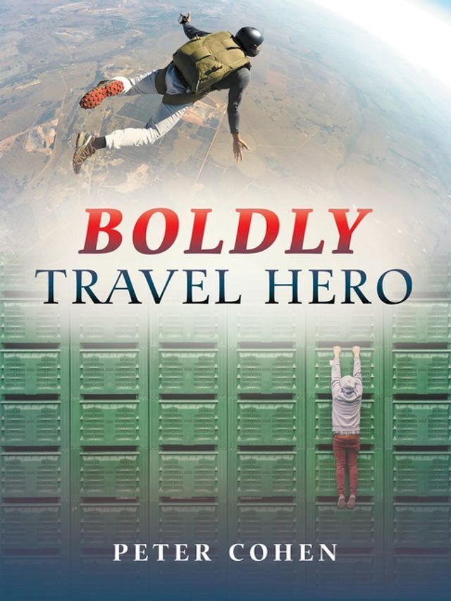  Boldly Travel Hero(Kobo/電子書)