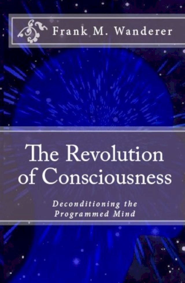  The Revolution of Consciousness(Kobo/電子書)