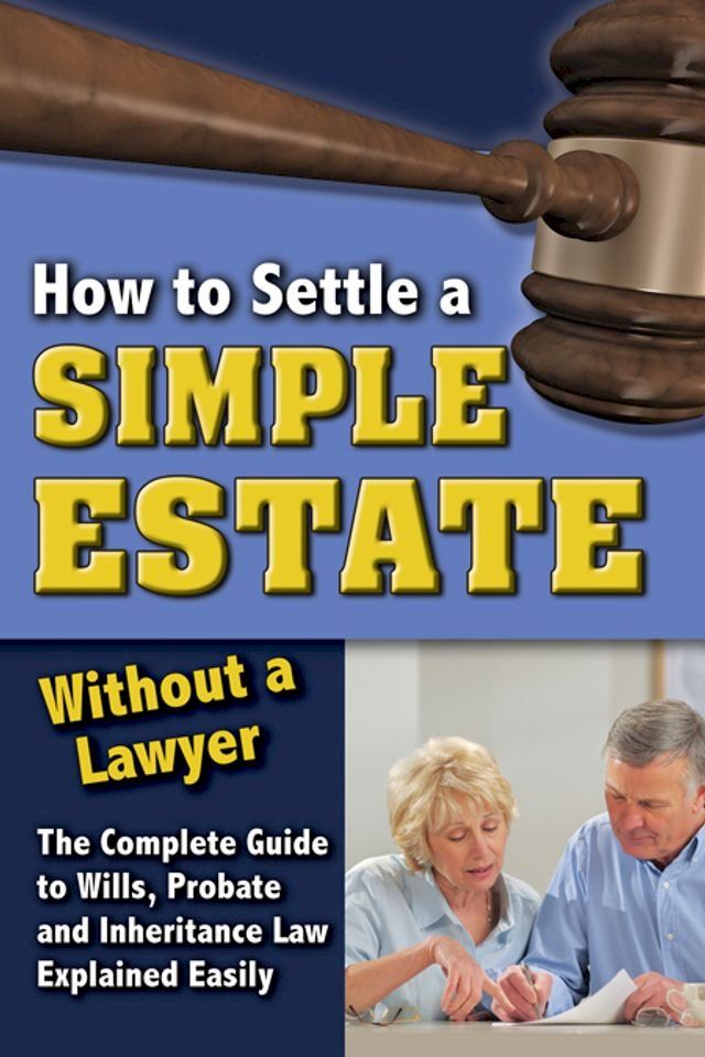  How to Settle a Simple Estate Without a Lawyer(Kobo/電子書)