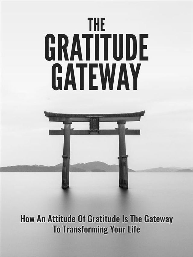  The Gratitude Gateway(Kobo/電子書)