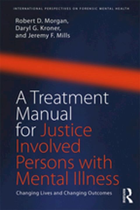 A Treatment Manual for Justice Involved Persons with Mental Illness(Kobo/電子書)