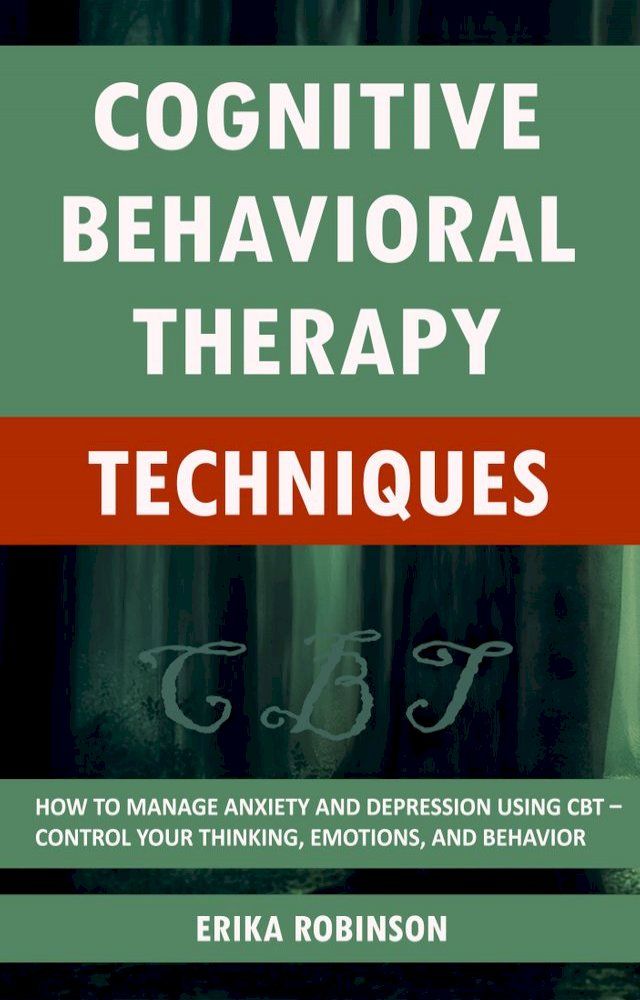  Cognitive Behavioral Therapy Techniques(Kobo/電子書)