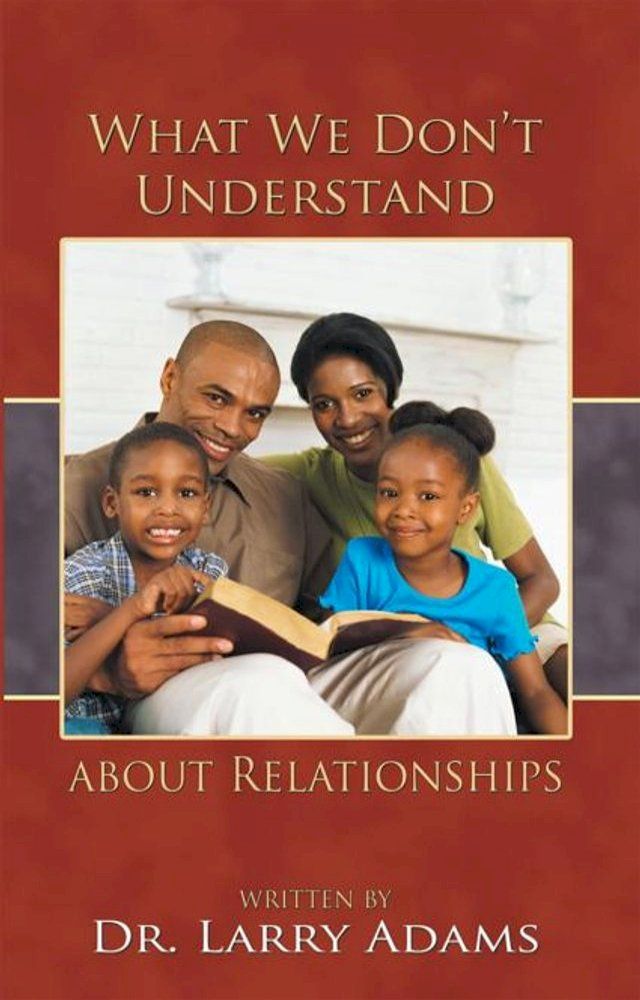  What We Don’T Understand About Relationships(Kobo/電子書)